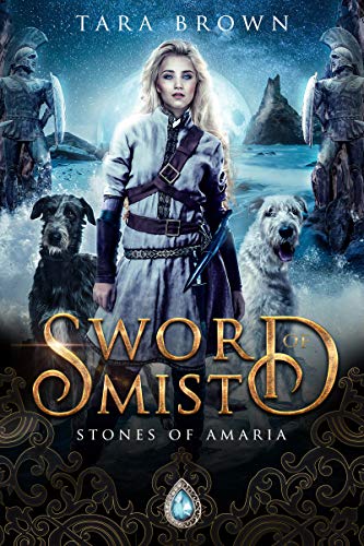 Sword of Mist (Stones of Amaria, #1)