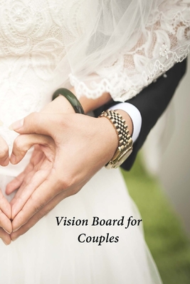 Vision Board For Couples A Goal Tracker Journal By Not A Book