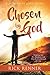 Chosen By God: God Has Chos...