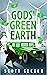 Gods' Green Earth
