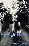 My Little Shadow:...