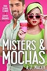 Misters & Mochas (High School Clowns & Coffee Grounds #2) Book cover for Misters & Mochas (High School Clowns & Coffee Grounds #2)