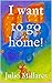 I want to go home! (Mila Book 10)