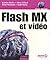 La vidéo avec Flash MX