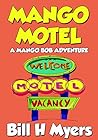 Mango Motel: A Ma...