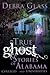 True Ghost Stories of Alabama Colleges and Universities