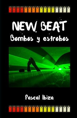New Beat: Bombos y estrobos (Paperback)