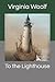 To the Lighthouse
