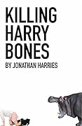 Killing Harry Bones