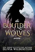 The Boulder Wolves Trilogy
