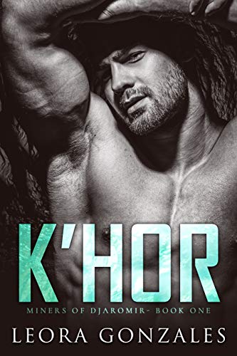 K'hor (Miners of Djaromir, #1)