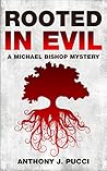 Rooted in Evil