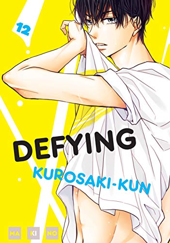 Defying Kurosaki-kun, Vol. 12 (Defying Kurosaki-kun #12)