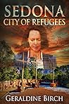 Sedona: City of Refugees Sedona: City of Refugees