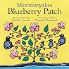 Meennunyakaa / Blueberry Patch by Jennifer Leason