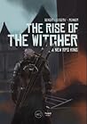 The Rise of The Witcher: A New RPG King The Rise of The Witcher: A New RPG King