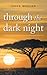 Through the Dark Night