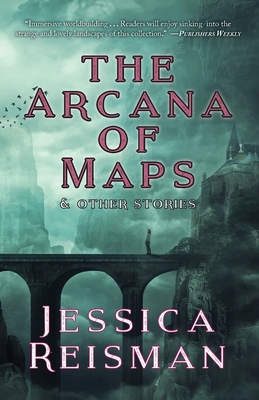 The Arcana of Maps & Other Stories (ebook)