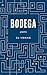 Bodega: Poems
