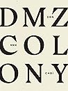 DMZ Colony