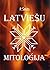 Latviešu mitoloģija