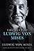 The Best of Ludwig von Mises by Ludwig von Mises The Best of Ludwig von Mises by Ludwig von Mises