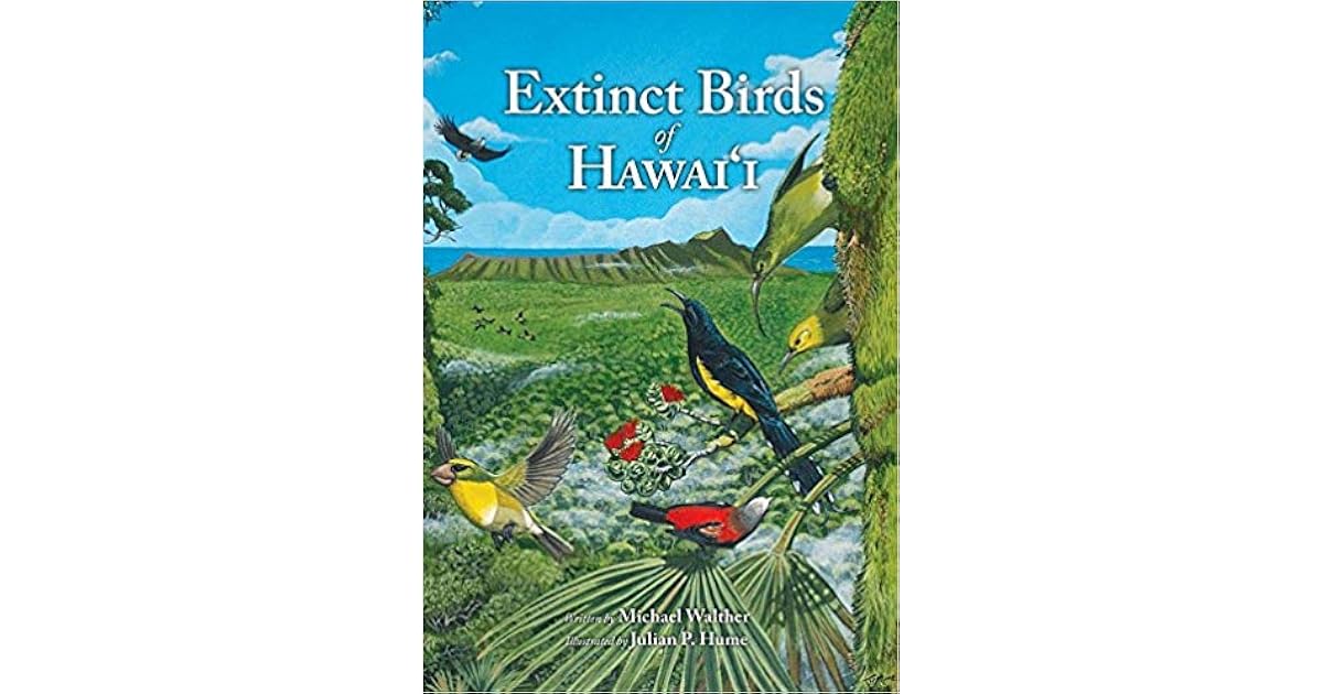 Extinct Birds of Hawaii by Michael Walters