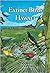 Extinct Birds of Hawaii by Michael Walther