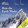 How the Earth Works by Michael E. Wysession