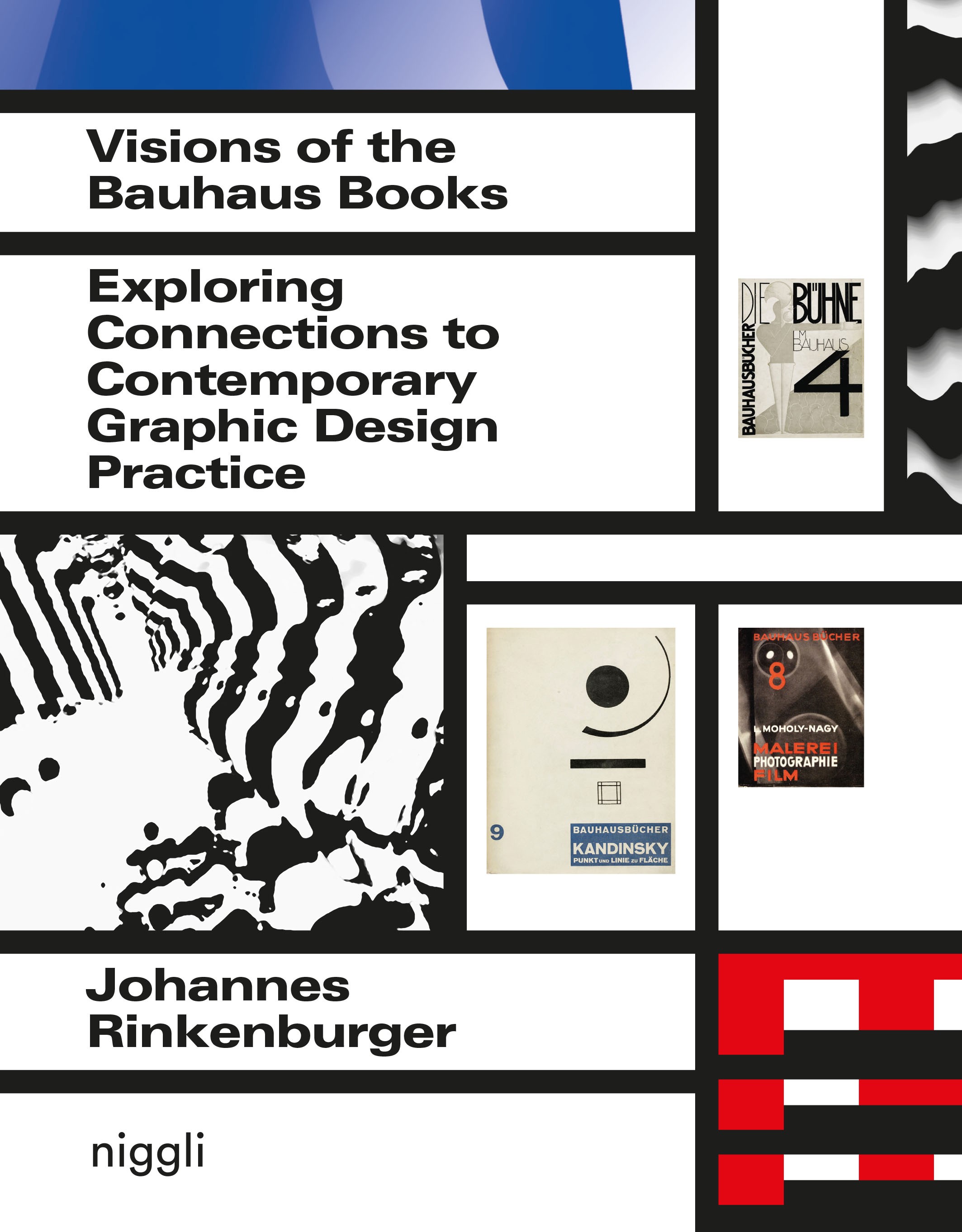 Visions of the Bauhaus Books Exploring Connections to Contemporary Graphic Design Practice (Paperback)