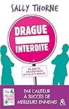 Drague interdite by Sally  Thorne