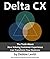 Delta CX: The Truth About H...
