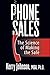 Phone Sales: The Science of...