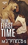 Their First Time by M.J. Fields Their First Time by M.J. Fields