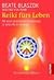 Reiki fürs Leben.