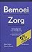 Bemoeizorg: eenvoudige tips...