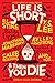 Life Is Short and Then You Die by Kelley Armstrong