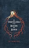 De Vertelsels van Baker de Bard by J.K. Rowling
