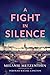 A Fight in Silence by Melanie Metzenthin