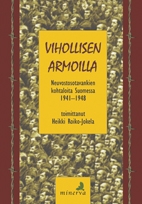 Vihollisen armoilla: Neuvostovankien kohtaloita Suomessa 1941–1948 (Paperback)