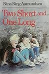 Two Short and One Long by Nina Ring Aamundsen