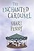 The Enchanted Carousel