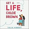 Get a Life, Chloe Brown by Talia Hibbert