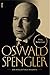 Oswald Spengler: Een intell...