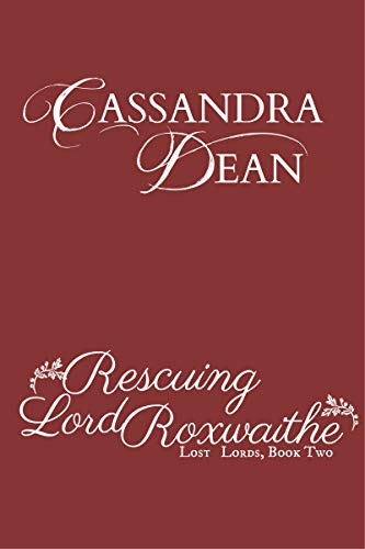 Rescuing Lord Roxwaithe (Lost Lords #2)