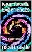 Near Death Experiences: ver...