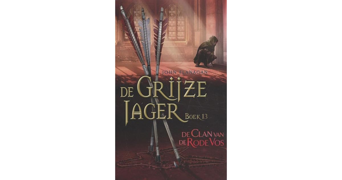 De Clan van de Rode Vos (De Grijze Jager, 13) by John