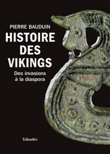 Histoire des vikings : Des invasions à la diaspora (Paperback)