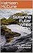 Susanna Fuller White Winslow,: My 10th Great Grandmother (Mayflower Relatives Book 1)