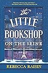The Little Bookshop on the Seine by Rebecca Raisin